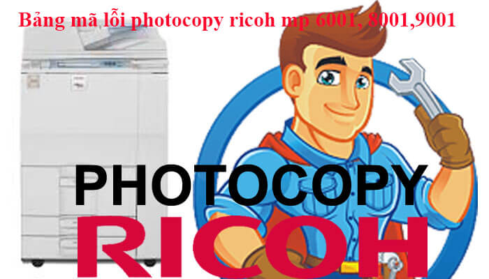 Hướng dẫn sủa máy photocopy Ricoh mp 8001