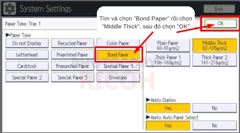 Cách cài đặt khổ giấy cho máy photocopy Ricoh : chọn Bond Paper và Middle Thick 82-105g/m2 rồi chọn OK
