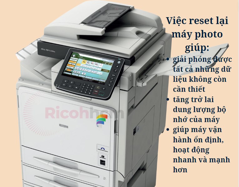 Việc reset xóa bộ nhớ máy photocopy ricoh làm tăng trở lại dung lượng của máy, giúp máy hoạt động ổn định, nhanh và mạnh hơn